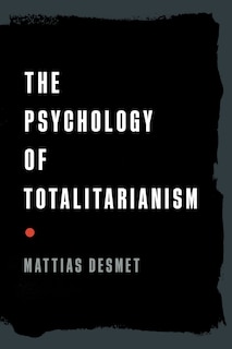 Front cover_The Psychology of Totalitarianism