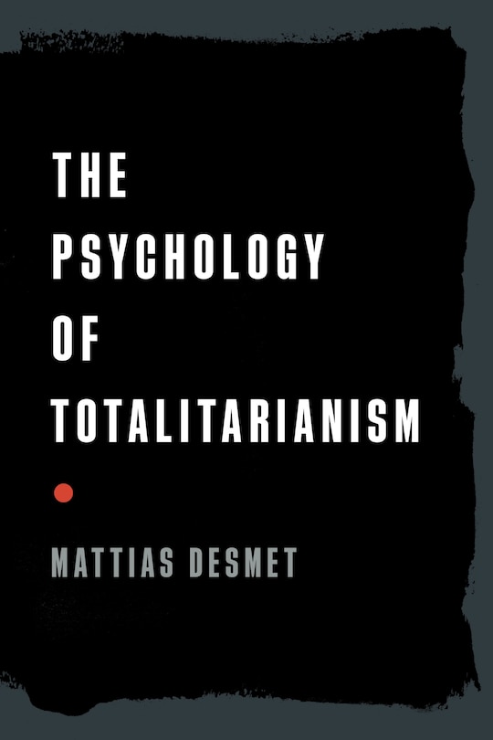 Front cover_The Psychology of Totalitarianism