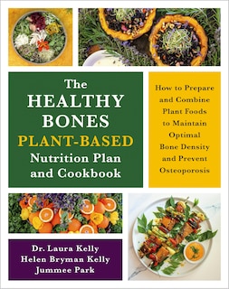 Couverture_The Healthy Bones Plant-Based Nutrition Plan and Cookbook