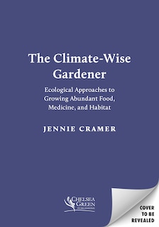 Front cover_The Climate-Wise Gardener