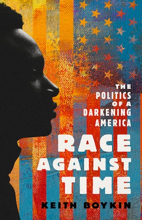 Race Against Time: The Politics Of A Darkening America