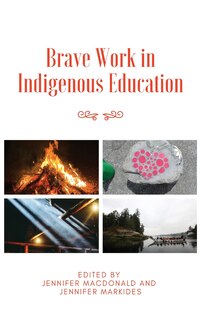 Front cover_Brave Work in Indigenous Education
