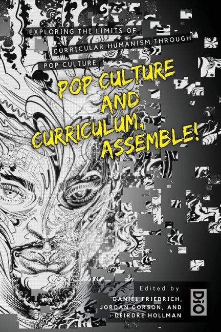 Front cover_Pop Culture and Curriculum, Assemble!