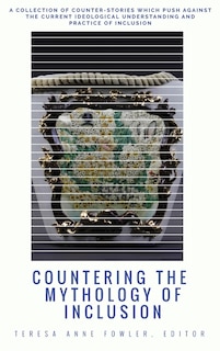 Front cover_Countering the Mythology of Inclusion