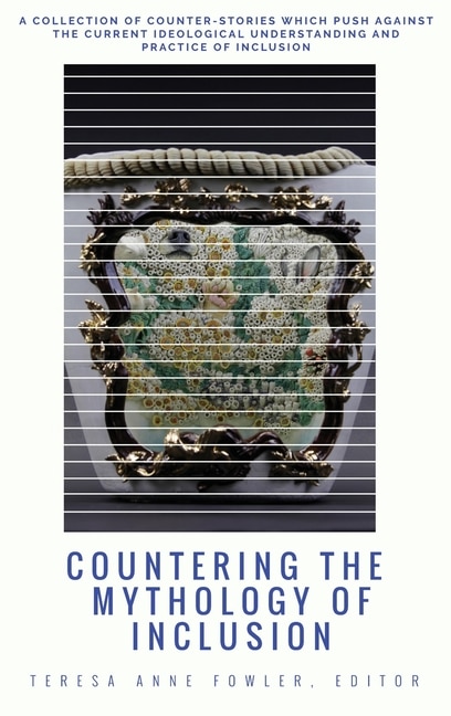 Front cover_Countering the Mythology of Inclusion