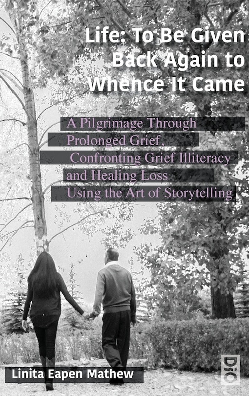 Front cover_Life: To be Given Back Again to Whence it Came