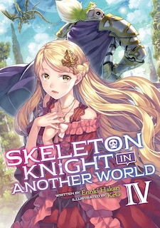 Couverture_Skeleton Knight In Another World (light Novel) Vol. 4