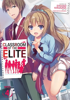 Classroom Of The Elite (light Novel) Vol. 4