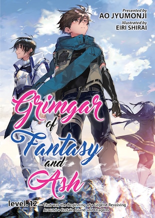 Grimgar Of Fantasy And Ash (light Novel) Vol. 12