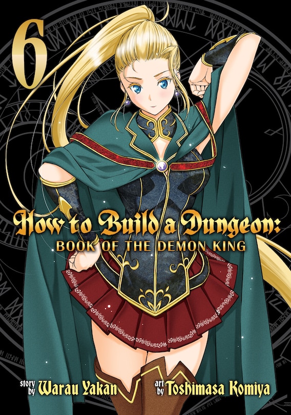 Couverture_How To Build A Dungeon: Book Of The Demon King Vol. 6