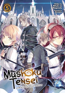 Mushoku Tensei: Jobless Reincarnation (light Novel) Vol. 5