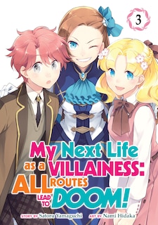 Front cover_My Next Life As A Villainess: All Routes Lead To Doom! (manga) Vol. 3