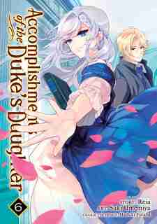 Accomplishments Of The Duke's Daughter (manga) Vol. 6 de Reia