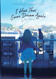Front cover_I Had That Same Dream Again (light Novel)