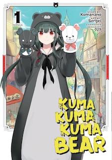 Kuma Kuma Kuma Bear (manga) Vol. 1