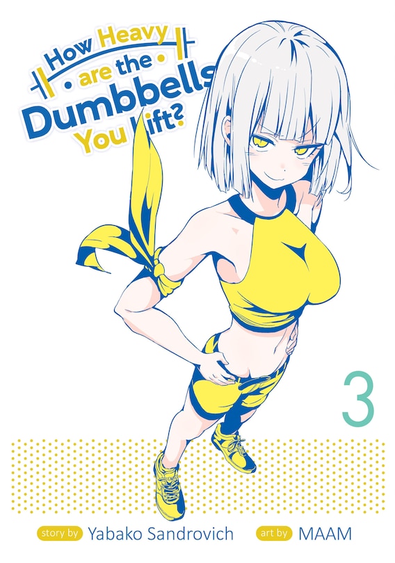 Front cover_How Heavy Are The Dumbbells You Lift? Vol. 3