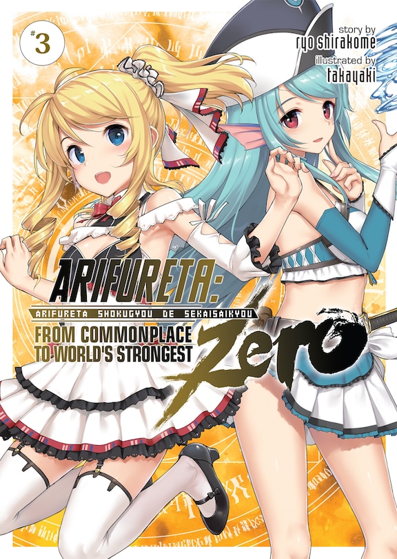Front cover_Arifureta: From Commonplace To World's Strongest Zero (light Novel) Vol. 3