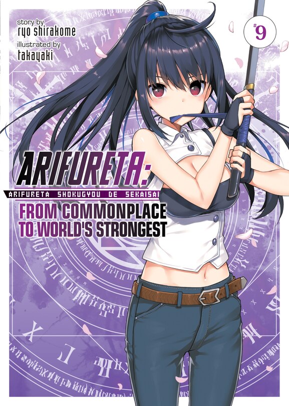 Front cover_Arifureta: From Commonplace To World's Strongest (light Novel) Vol. 9