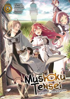 Front cover_Mushoku Tensei: Jobless Reincarnation (light Novel) Vol. 6