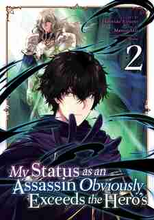 My Status As An Assassin Obviously Exceeds The Hero's (manga) Vol. 2 by Matsuri Akai