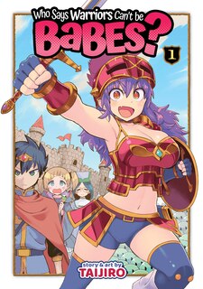 Front cover_Who Says Warriors Can't Be Babes? Vol. 1