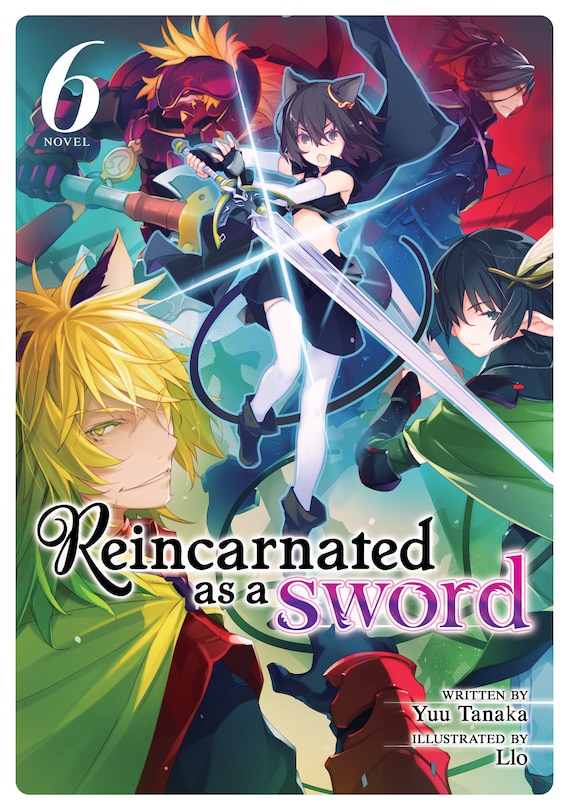 Front cover_Reincarnated As A Sword (light Novel) Vol. 6