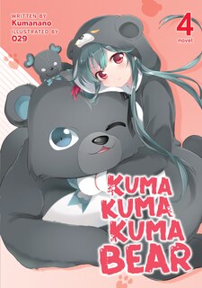 Couverture_Kuma Kuma Kuma Bear (light Novel) Vol. 4