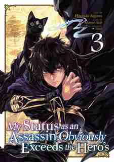 My Status As An Assassin Obviously Exceeds The Hero's (manga) Vol. 3 by Matsuri Akai
