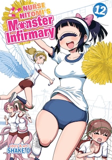 Couverture_Nurse Hitomi's Monster Infirmary Vol. 12