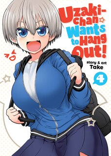 Front cover_Uzaki-chan Wants To Hang Out! Vol. 4