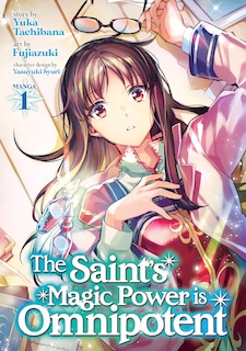 Front cover_The Saint's Magic Power Is Omnipotent (manga) Vol. 1