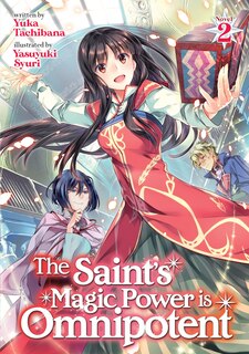 Front cover_The Saint's Magic Power Is Omnipotent (light Novel) Vol. 2