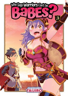 Couverture_Who Says Warriors Can't Be Babes? Vol. 3