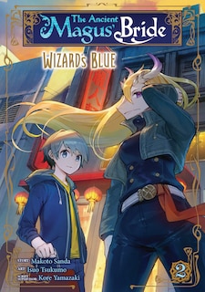 The Ancient Magus' Bride: Wizard's Blue Vol. 2