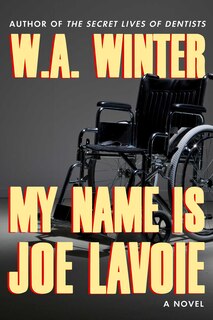 Front cover_My Name Is Joe Lavoie