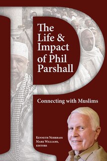 Front cover_The Life and Impact of Phil Parshall