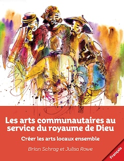 Couverture_Les arts communautaires au service du royaume de Dieu