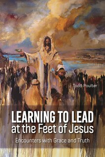 Front cover_Learning to Lead at the Feet of Jesus