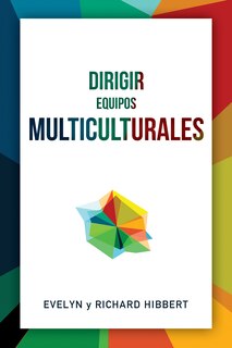 Couverture_Leading Multicultural Teams [Spanish] Dirigir equipos multiculturales