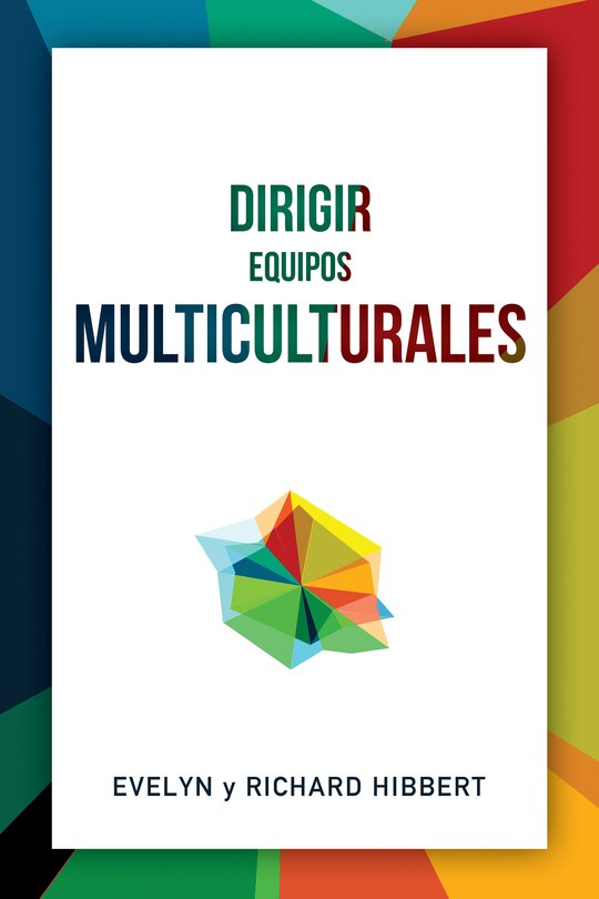 Couverture_Leading Multicultural Teams [Spanish] Dirigir equipos multiculturales