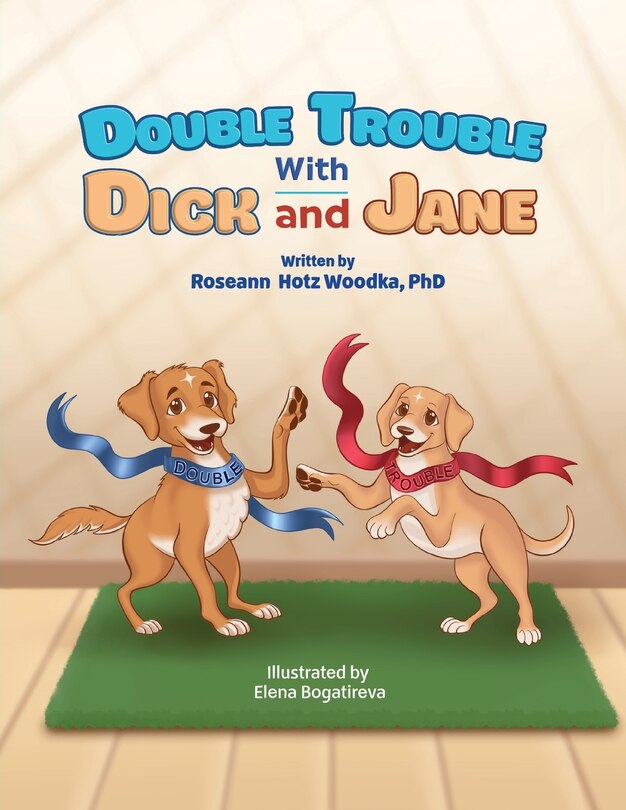 Front cover_Double Trouble with Dick and Jane