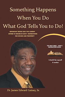 Couverture_Something Happens When You Do What God Tells You To Do!