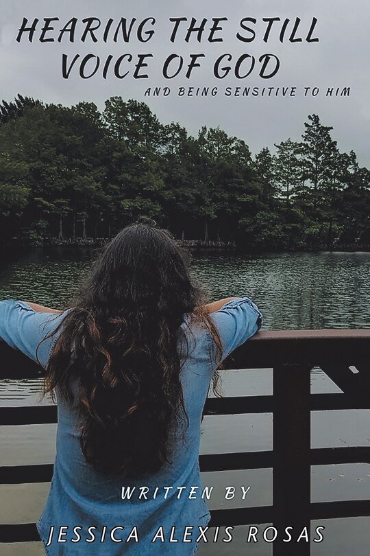 Front cover_Hearing the Still Voice of God and Being Sensitive to Him