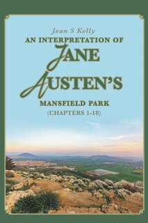 Front cover_An Interpretation of Jane Austen's Mansfield Park