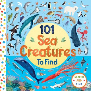 Front cover_101 Sea Creatures to Find