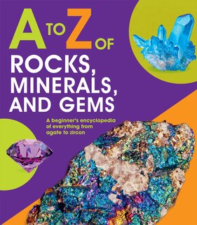 Front cover_A to Z of Rocks, Minerals, and Gems