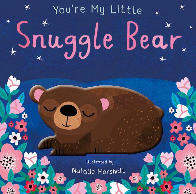 Front cover_You're My Little Snuggle Bear