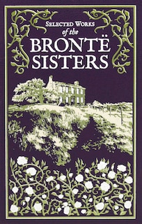 Selected Works Of The Bronte Sisters