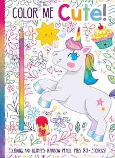 Color Me Cute! Coloring Book with Rainbow Pencil by Courtney Acampora