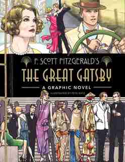 The Great Gatsby: A Graphic Novel by F. Scott Fitzgerald